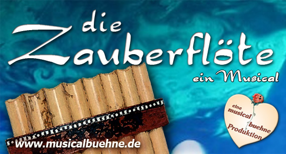 Das Werbeplakat für die musicalbuehne-Produktion 'Die Zauberflöte' 2012/2013