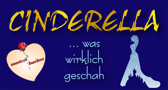 Das Werbeplakat für die musicalbuehne-Produktion 'Cinderella' 2018/2019