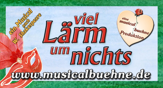 Das Werbeplakat für die musicalbuehne-Produktion 'Viel Lärm um nichts' 2014/2015